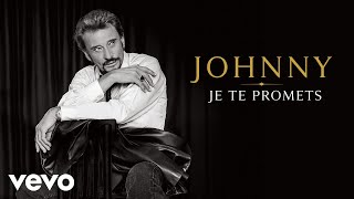 Johnny Hallyday - Je te promets (Audio Officiel 2021- Version single)