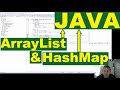 Java ArrayList and HashMap explained.