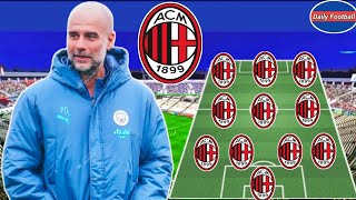 Pep Guardiola's Dream Lineup For AC Milan 🔥 AC Milan Predicted Lineup Under Guardiola 😳