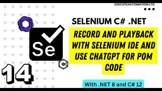 #14 - Using Selenium IDE and AI with ChatGPT to write ZERO code including POM ⚡️🦾