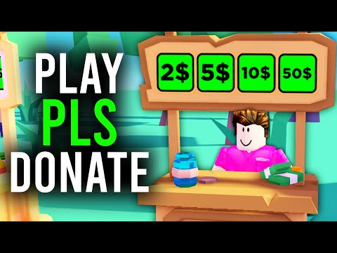 How to play Pls Donate in Roblox