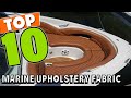 Best Marine Upholstery Fabric In 2024 - Top 10 Marine Upholstery Fabrics Review