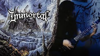 IMMORTAL - Withstand the Fall of Time (Guitar Cover)