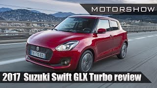 2017  Suzuki Swift GLX Turbo review - Motorshow