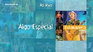 Leo Estakazero - Algo Especial (Áudio Oficial)