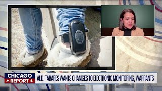 Chicago alderwoman wants changes to electronic monitoring | The Chicago Report