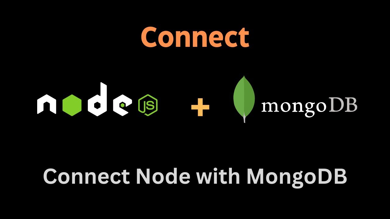 How To Connect Node.JS With MongoDB Using Mongoose | Connect To A