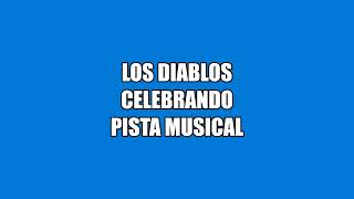 LOS DIABLOS  -  CELEBRANDO  -  KARAOKE