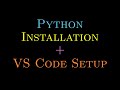 Python Installation on Windows & VS Code Setup for Python Programming | Step by Step Tutorial