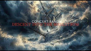 Descent into the Maelstrom  - Concert Overture