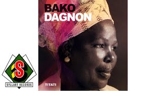 Bako Dagnon - Toubaka (audio)