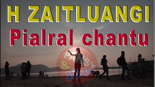 H Zaitluangi Pialral chan tu