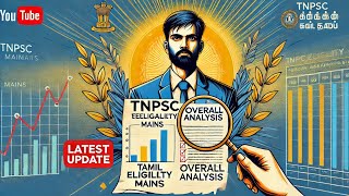 TNPSC MAINS TAMIL ELIGIBILITY PAPER OVERALL ANALYSIS