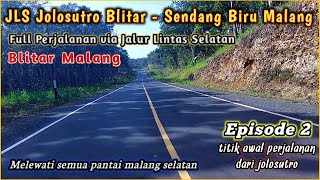 Trip Jolosutro Blitar ke Sendang Biru Malang Via JLS Lintas Selatan || Ep. 2 ||Modangan Sendang Biru