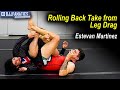 Rolling Back Take from Leg Drag by Estevan Martinez