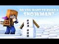 Do You Want to Build a Snowman? (Minecraft Animation)