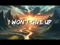 Jason Mraz - I Won't Give Up (Lyrics)