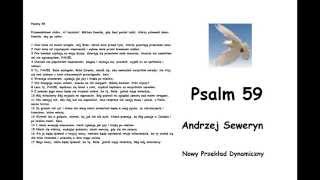 Psalm 59   Nowy Przekład Dynamiczny   Andrzej Seweryn