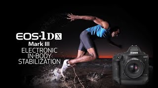 Canon EOS-1D X Mark III Electronic In-Body Stabilization