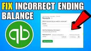 How To Fix Incorrect Ending Balance In QuickBooks Online (2026) (New Update)