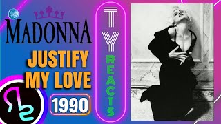 Ty Reacts To MADONNA - Justify My Love