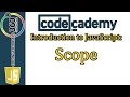 Scope CodeCademy Introduction to JavaScript Learn JavaScript