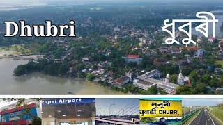 Dhubri town and Dhubri district | Dhubri rupsi airport | Dhubri - Phulbari bridge | all about Dhubri