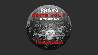 TUBARU BAI REMIX (TECH HOUSE) - KAMAN EDITS VOL 1 [ACOSTAO]