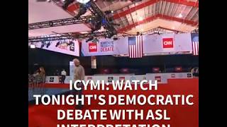 ICYMI: Watch tonight's Democratic debate live with ASL interpretation