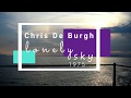 Chris de Burgh - Lonely Sky (with lyrics)