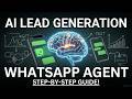 How to Build a WhatsApp AI Lead Gen Agent with n8n (Step-by-Step)