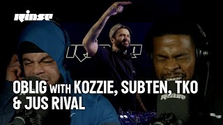 Oblig with Kozzie, Subten, Jus Rival \u0026 TKO | Rinse FM