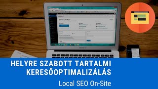 Helyre szabott tartalmi keresőoptimalizálás (Local SEO On-Site)