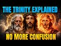 The Trinity Explained Without Confusion | Finally Understand God.