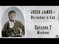 LEGENDS OF THE OLD WEST | Jesse James D.C. Ep7: 