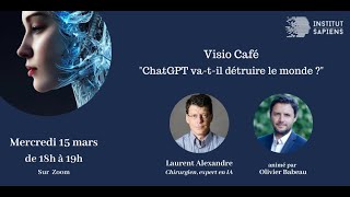 ChatGPT va-t-il détruire le monde ? avec Laurent Alexandre