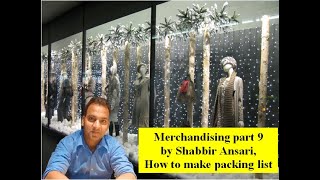 Merchandising | Garment Merchandiser |  Packing list Part 9