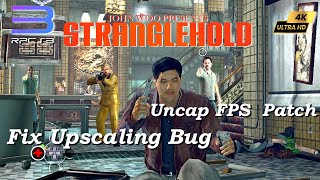 Stranglehold ~4K ( 4 X IR ) FIX Unscaling Bug \u0026 Unlock FPS Patch | RPCS3 v0.0.33-17065 | PS3 PC