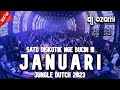 SATU DISKOTIK NGE BUCIN !!! DJ JANUARI X NEW JUNGLE DUTCH 2023 FULL BASS