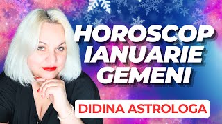 ♊ Gemeni Horoscop Ianuarie 2025 cu Didina Astrolog