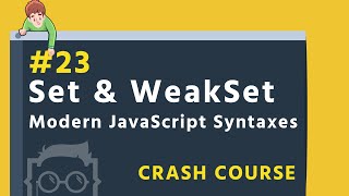 #23 - Set & WeakSet - Modern JavaScript Syntaxes in Bangla ( বাংলা ) - ES6 + in Bangla
