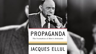 Propaganda - Jacques Ellul - Audiobook - Part 2/2