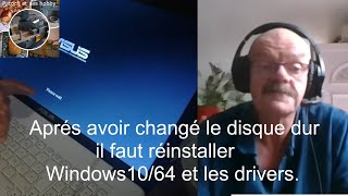 Réinstallation de Windows 10/64 et pilots après changement de disque dur.