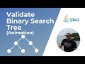 Validate Binary Search Tree | Animation | Leetcode #98 | Coding Interview question