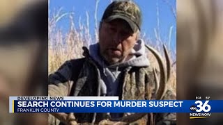 Search continues for Franklin County murder suspect