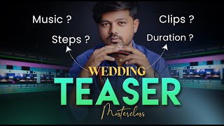 Wedding teaser editing masterclass - Part I | How to edit wedding teaser in premiere pro