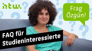 Frag Özgün! | FAQ für Studieninteressierte | HTW Berlin