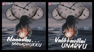 Manathu manathukku valikavillai || whatsapp status || Love failure song || Rc Creation 2.0