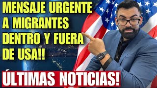 URGENTE INFORMACION PARA INMIGRANTES QUE SE ENCUENTREN TANTO DENTRO COMO FUERA DE ESTADOS UNIDOS!!