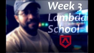 Lambda School Week 3: JavaScript Fundamentals